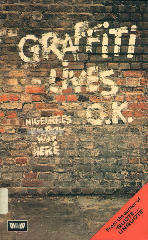 Graffiti lives O. K. / Nigel Rees was here cover