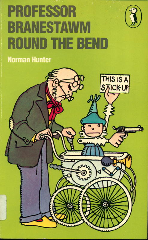 Professor Branestawm round the bend and other stories / Norman Hunter ; with illustrations by Derek Cousins cover