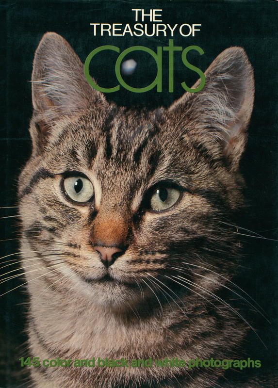 The treasury of cats / contributors : Richard Patrick, Sir JOhn Smyth VC, Beverley Nichols, Grace Pond, Christine Metcalf, May Eustace cover