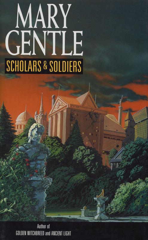 Scholars and soldiers : a story collection / Mary Gentle cover