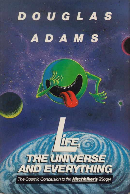 Life, the universe and everything / Douglas Adams cover