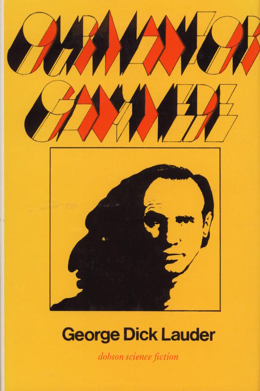 Our man for Ganymede / by George Dick-Lauder cover
