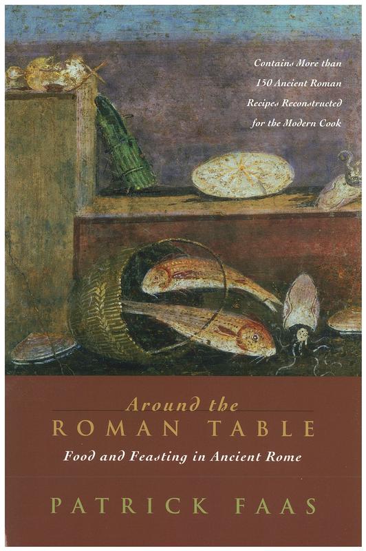 Around the Roman table / Patrick Faas ; translated from the Dutch by Shaun Whiteside ; edited by the author cover