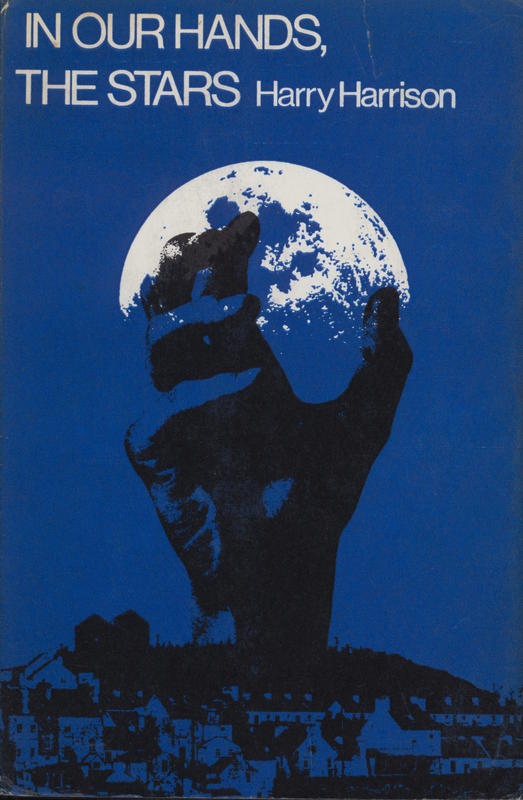 In our hands, the stars / Harry Harrison cover