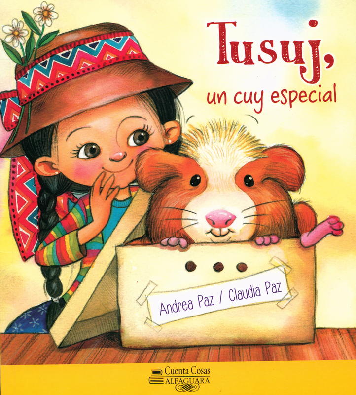 Tusuj, un cuy especial / Andrea Paz, Claudia Paz cover