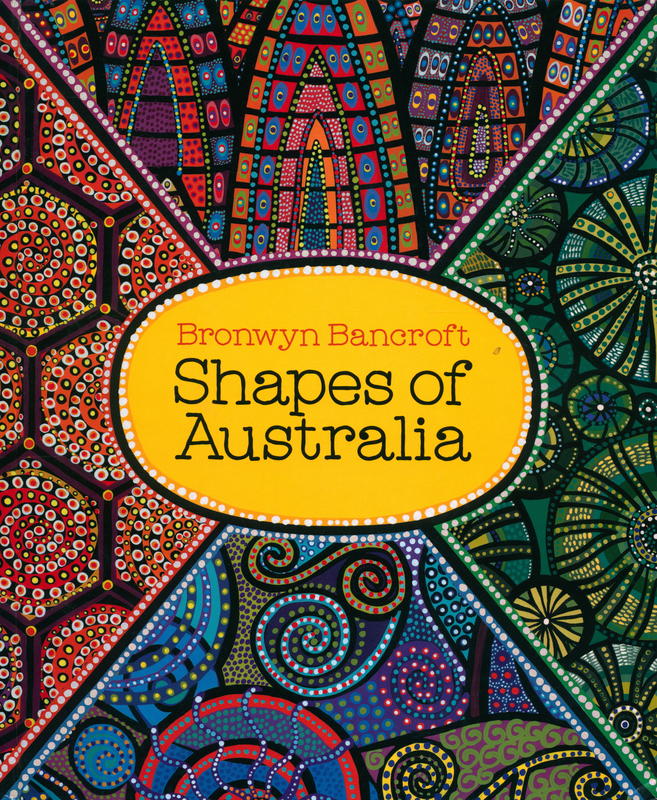 Shapes of Australia / Bronwyn Bancroft cover
