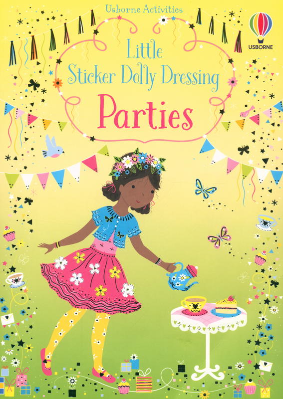 Little sticker dolly dressing parties / written by Fiona Watt ; illustrated by Lizzie Mackay ; designed by Johanna Furst cover