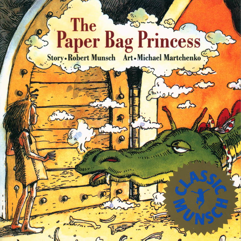 The Paper Bag Princess / story  Robert N. Munsch ; illustrations Michael Martchenko cover