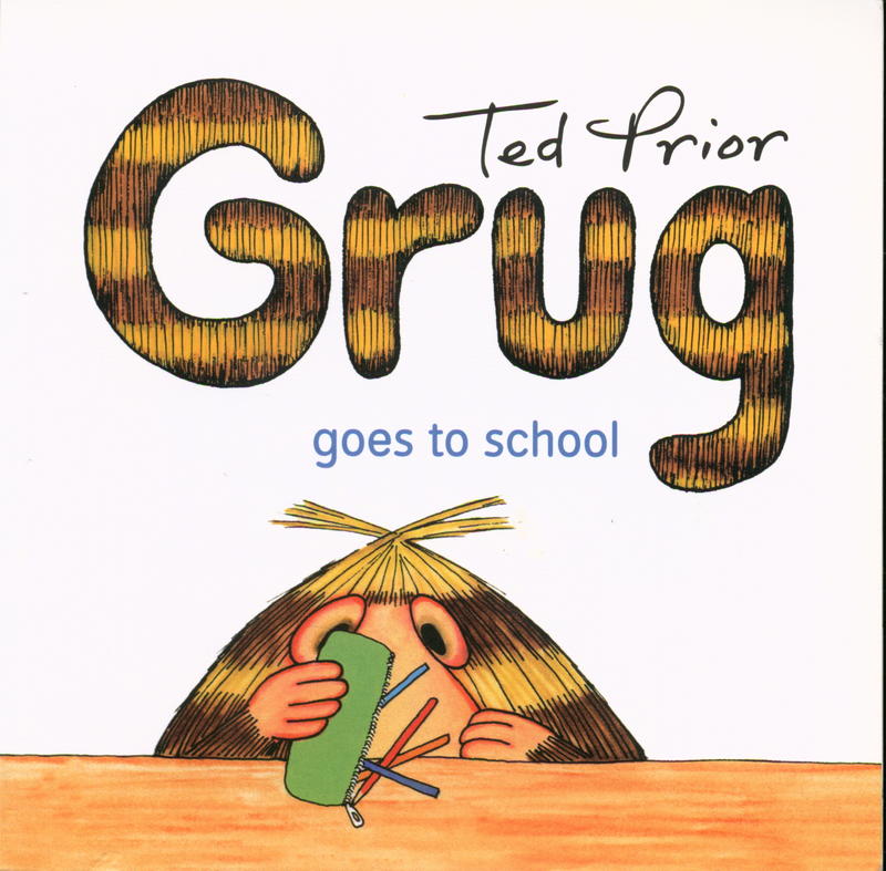 Grug goes to school / Ted Prior cover