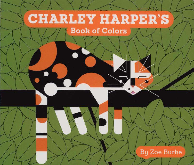 Charley Harper's book of colors / by Zoe Burke cover