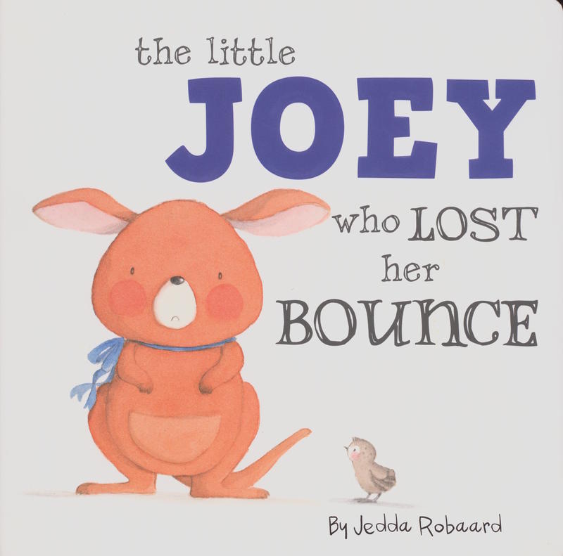 The little Joey who lost her bounce / by Jedda Robaard cover
