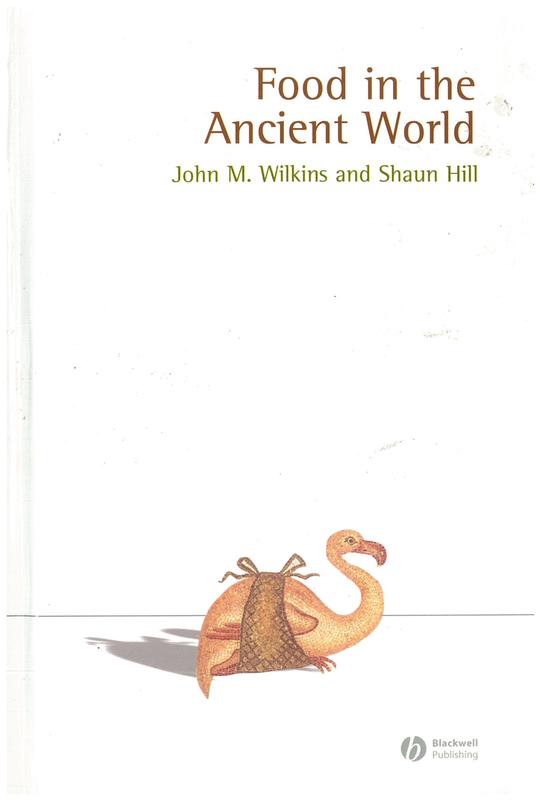 Food in the ancient world / John M. Wilkins and Shaun Hill cover