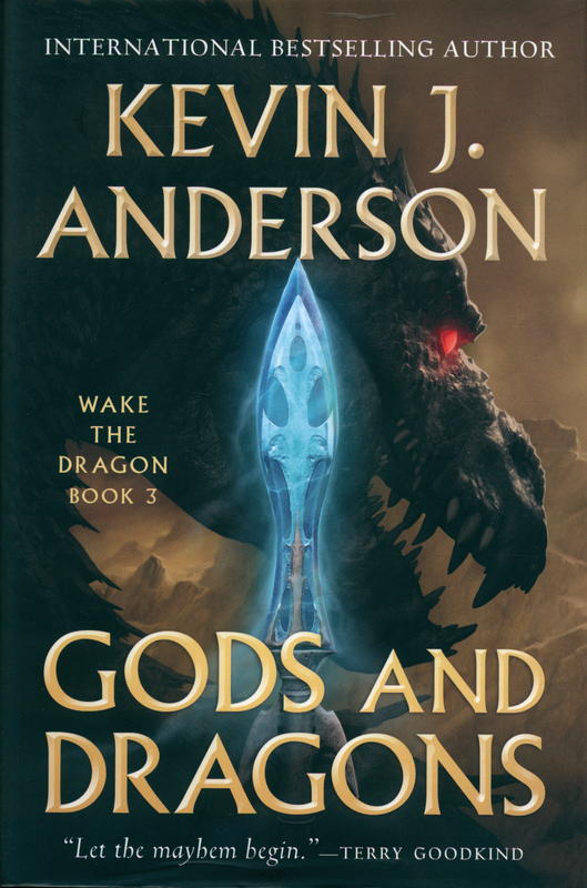 Gods and dragons : wake the dragon, book 3 / Kevin J. Anderson cover