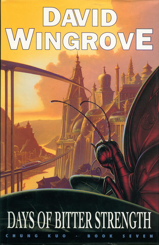 Chung Kuo : book seven : days of bitter strength / David Wingrove cover