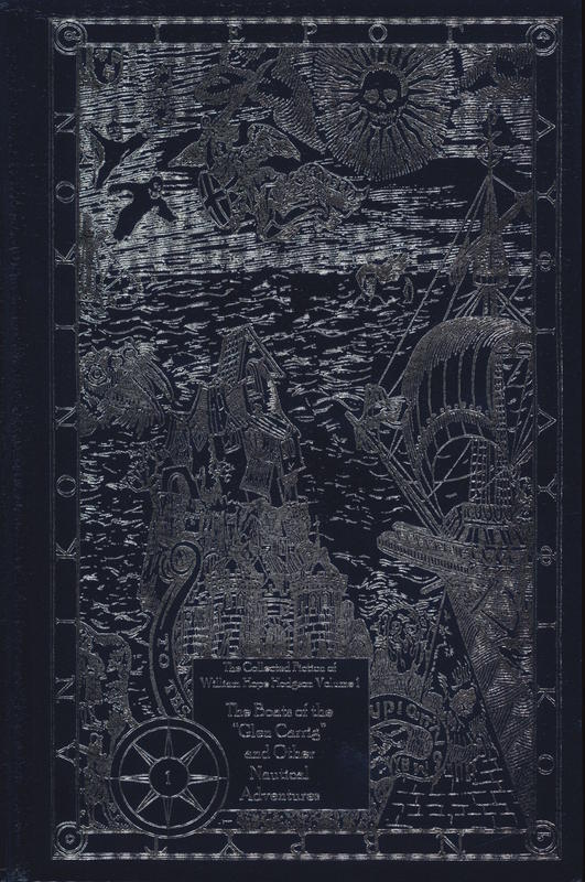The boats of the "Glen Carrig" and other nautical adventures : being the first volume of the collected fiction of William Hope Hodgson / edited by Jeremy Lassen cover