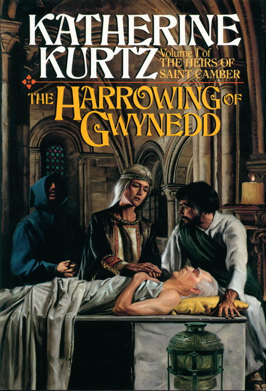The harrowing of Gwynedd : volume I of the heirs of Saint Camber / Katherine Kurtz cover