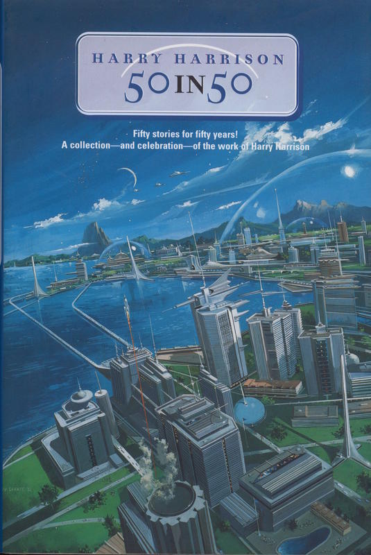 50 in 50 : a collection of short stories, one for each of fifty years / Harry Harrison cover