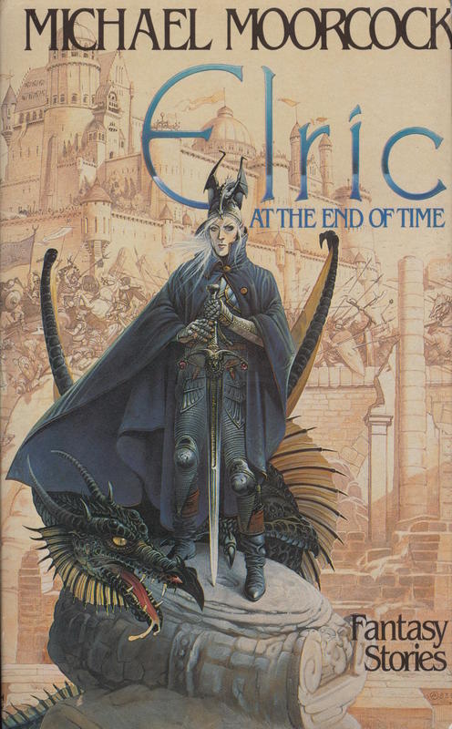 Elric at the end of time / Michael Moorcock cover