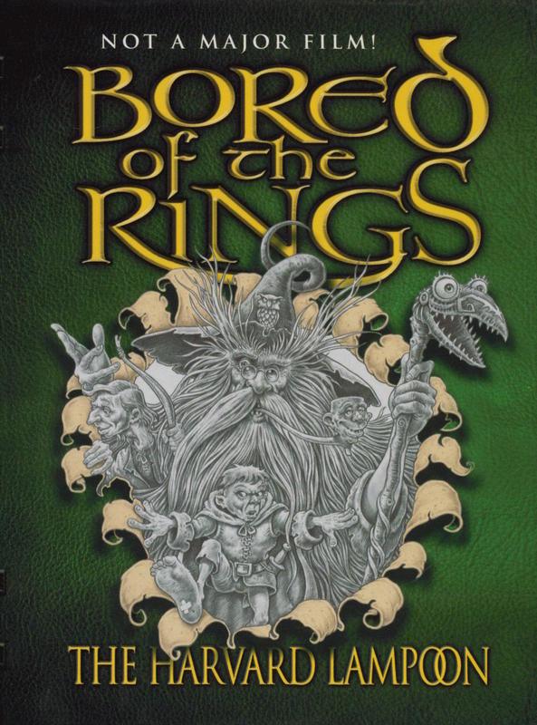 Bored of the rings : a parody of J. R. R. Tolkien's the lord of the rings cover