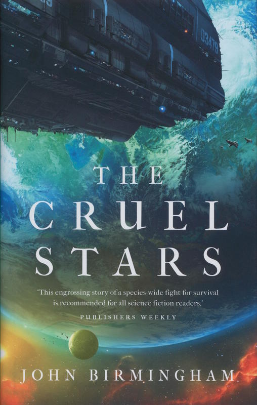 The cruel stars / John Birmingham cover