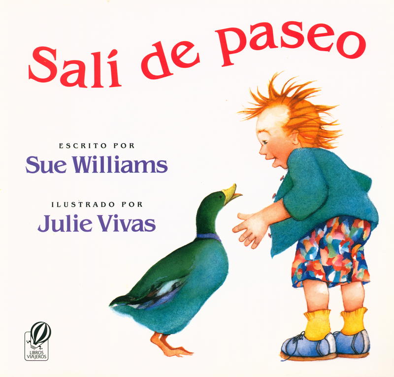 Salí de paseo / escrito por Sue Williams / ilustrado por Julie Vivas cover