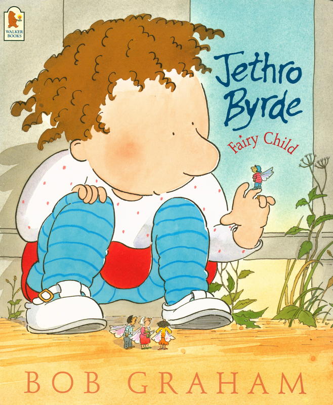 Jethro Byrde, fairy child / Bob Graham cover