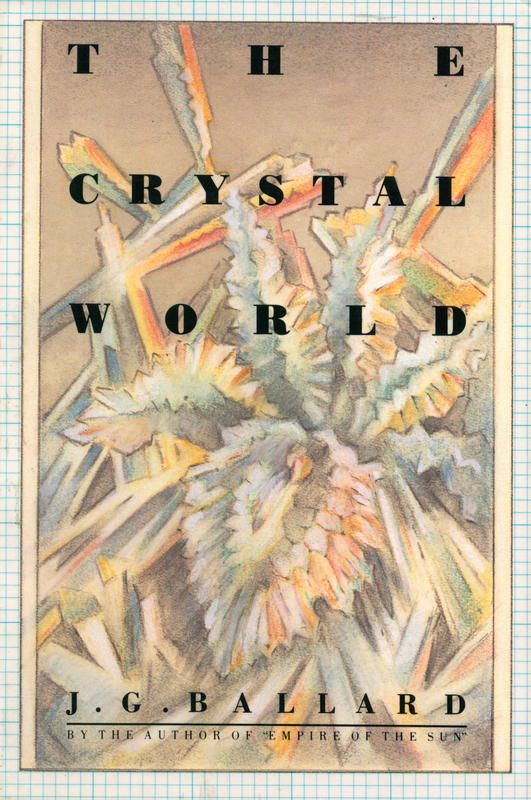 The crystal world / J. G. Ballard cover