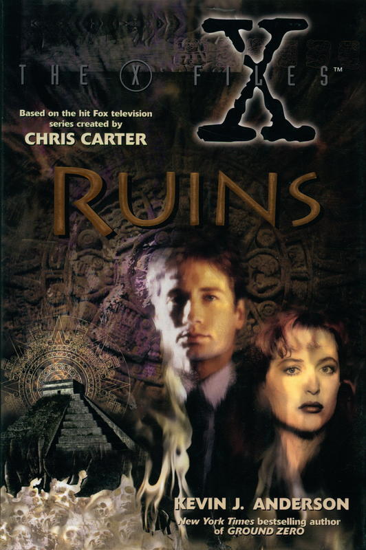 Ruins (The X-Files) / Kevin J. Anderson ; based on characters created by Chris Carter cover