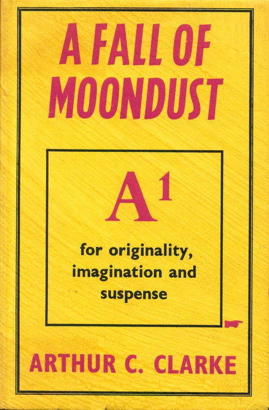 A fall of moondust / by Arthur C. Clarke cover