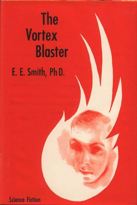 The vortex blaster / by Edward E. Smith, Ph.D. cover