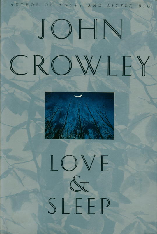 Love & sleep / John W. Crowley cover