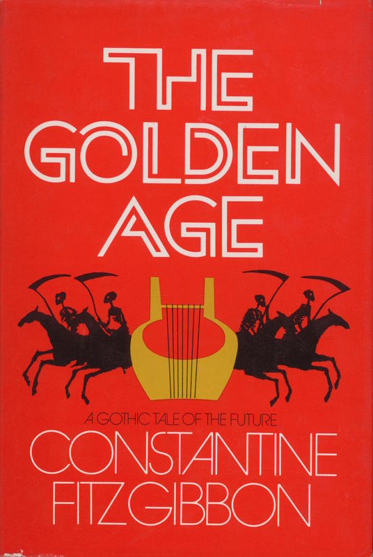 The golden age / Constantine FitzGibbon cover