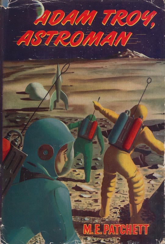 Adam Troy, Astroman / by M. E. Patchett cover