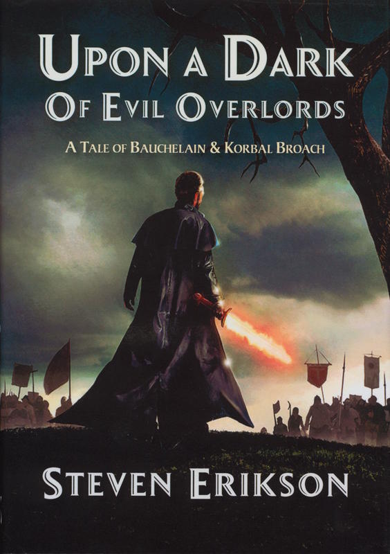 Upon a dark of evil overlords / Steven Erikson cover