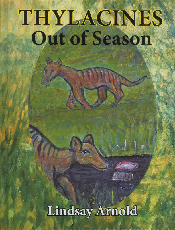 Thylacines : out of season / Lindsay Arnold cover