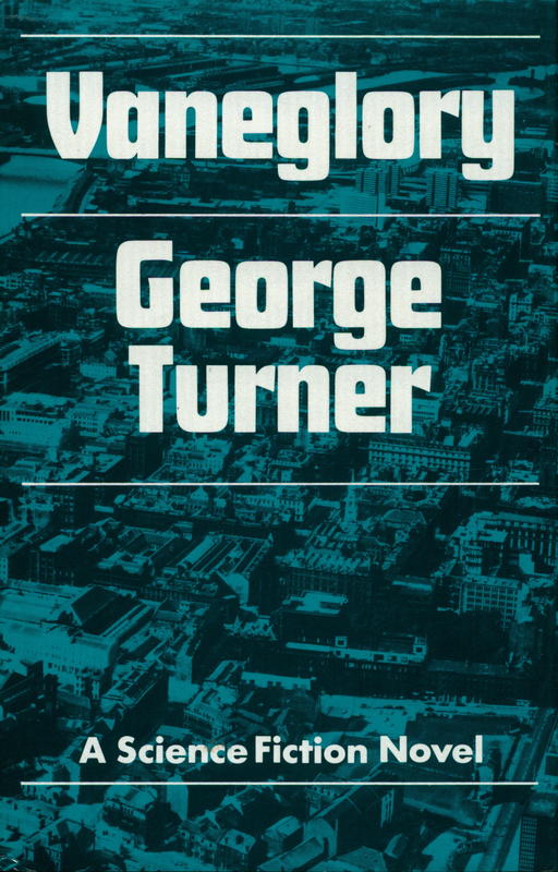 Vaneglory / George Turner cover