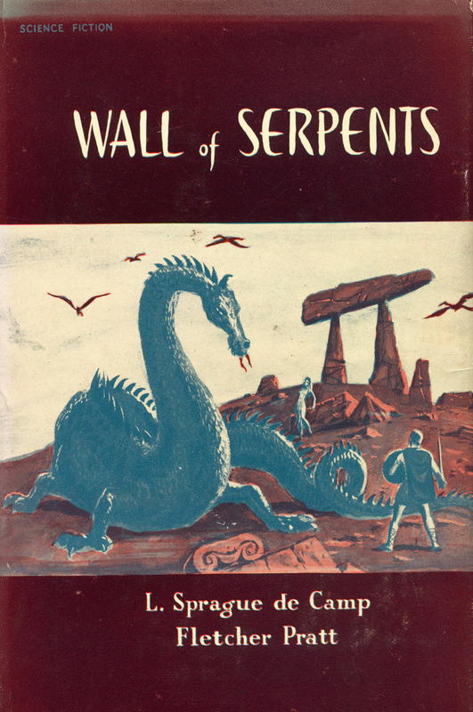 Wall of serpents / L. Sprague de Camp and Fletcher Pratt cover