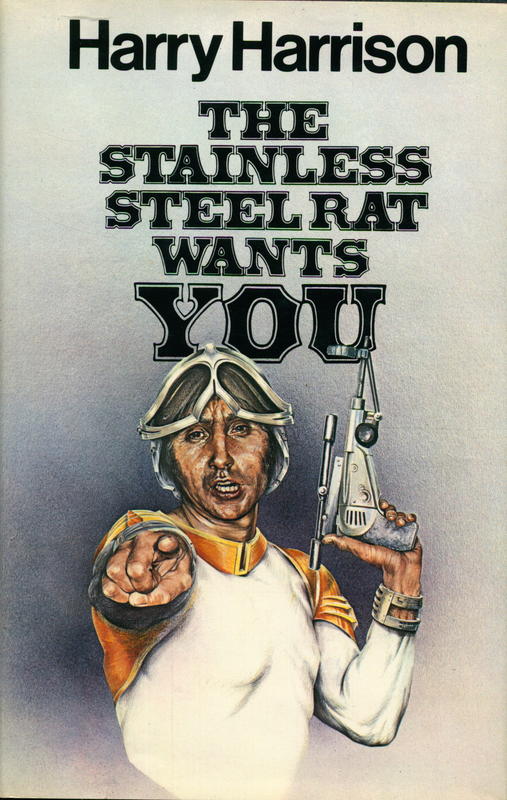 The stainless steel rat wants you / Harry Harrison cover