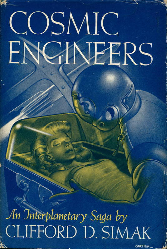 Cosmic engineers : an interplanetary novel / Clifford D. Simak cover