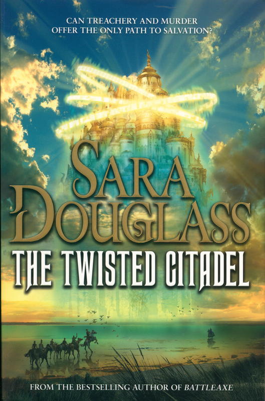 The twisted citadel : darkglass mountain : book two / Sara Douglass cover