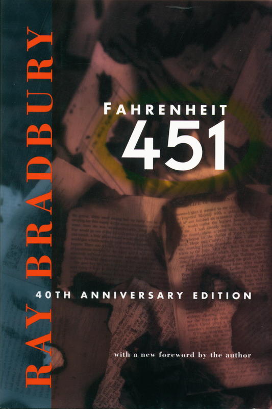 Fahrenheit 451 : the 40th anniversary edition / with a new foreword by Ray Bradbury cover