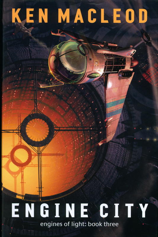 Engine city : engines of light : book three / Ken MacLeod cover