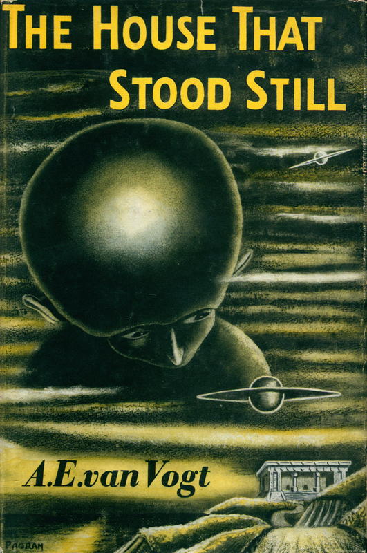 The house that stood still / by A. E. van Vogt cover