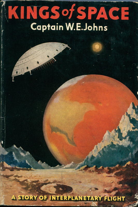 Kings of space : a story of interplanetary exploration / by Captain W. E. Johns; with illustrations by Stead cover