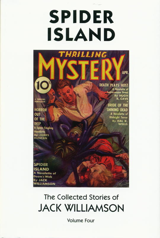Spider island : the collected stories of Jack Williamson : volume four / foreword by Edward Bryant cover