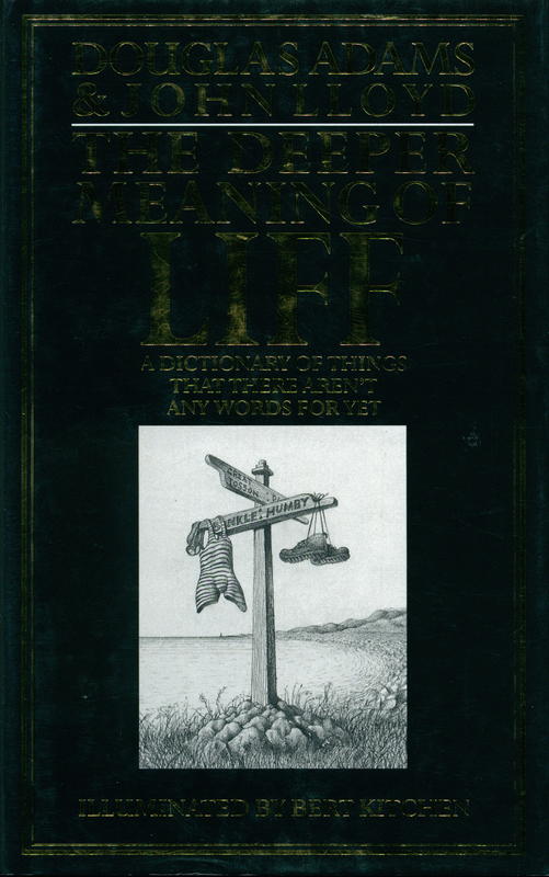 The deeper meaning of Liff / Douglas Adams & John Lloyd; illuminated by Bert Kitchen cover
