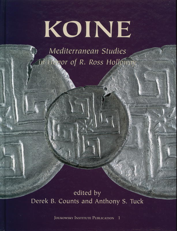 Koine : Mediterranean studies in honor of R. Ross Holloway cover
