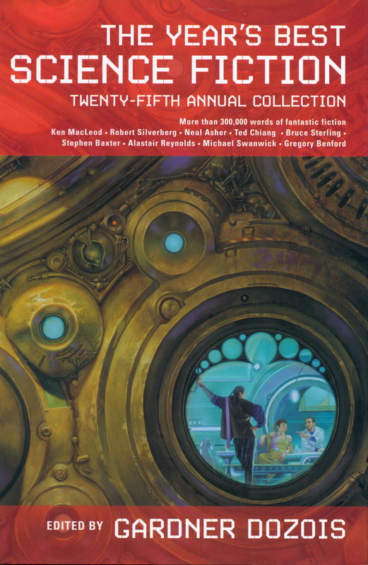 The year's best science fiction : twenty-fifth annual collection / edited by Gardner Dozois cover