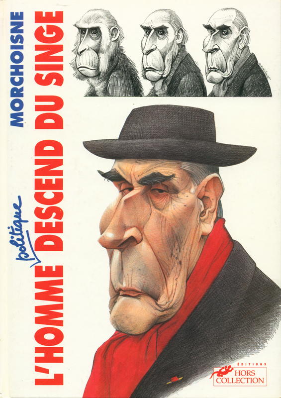 L'homme politique descend du singe / Jean-Claude Morchoisne cover