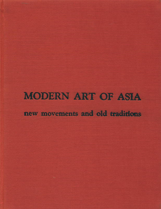 Modern art of Asia : new movements and old traditions / edited by Japan Cultural Forum cover